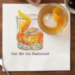 call me old fashioned cocktail napkins